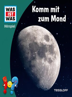 cover image of Komm mit zum Mond